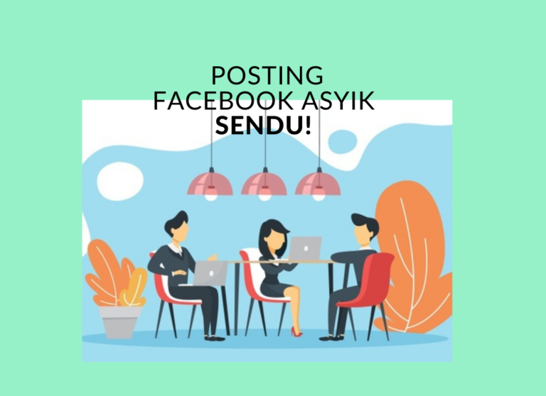 5 Sebab Posting Menjual Anda Asyik SENDU!